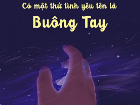 Có thứ tình yêu tên là buông tay