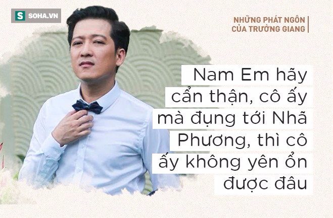 Đằng sau lời đe dọa Nam Em là một Trường Giang đang bất lực và đáng thương?-1