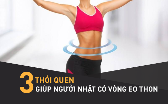 Nghiên cứu trên 60.000 người Nhật: Duy trì tốt 3 thói quen, cơ thể sẽ mảnh mai thon gọn-1