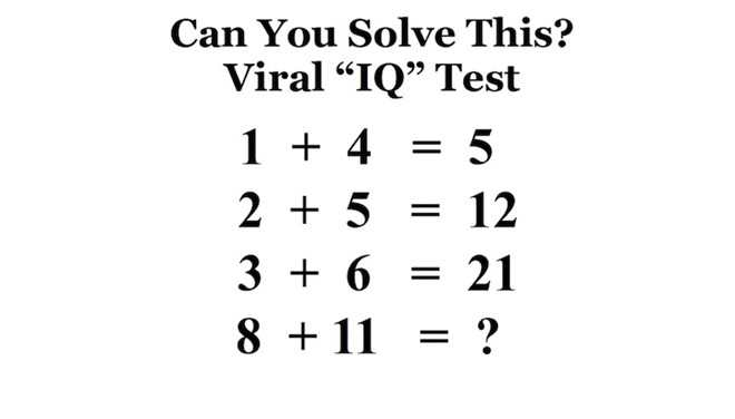 Nếu 1 + 4 = 5, 8 + 11 = ?-1