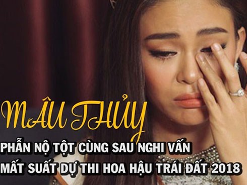 Mâu Thủy phẫn nộ tột cùng sau nghi vấn mất suất dự thi Hoa hậu Trái Đất