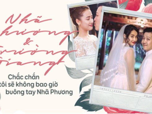 Hành trình từ yêu đến cưới của Nhã Phương - Trường Giang: Dẫu sóng gió đến đâu, sau cùng vẫn là chúng ta ở bên nhau