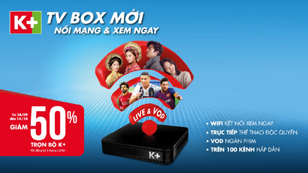 K+ giảm giá 50% trọn bộ thiết bị TV Box-2