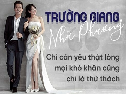 Trường Giang - Nhã Phương: Hành trình yêu đầy sóng gió