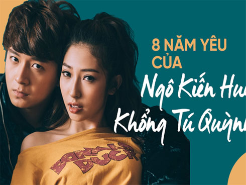 Khổng Tú Quỳnh - Ngô Kiến Huy: 8 năm thanh xuân đã đến hồi kết?-1
