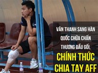 Vũ Văn Thanh đứt dây chằng, chia tay AFF Cup 2018