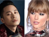 Tùng Dương gây sốc khi phát ngôn chỉ trích Taylor Swift khiến cộng đồng fan Việt sôi sục