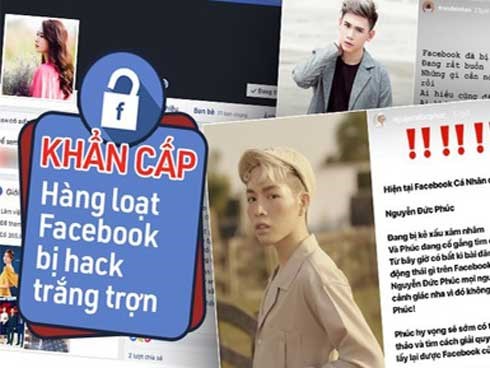 Cảnh báo khẩn cấp: Liên tiếp Facebook của nhiều người nổi tiếng bị hack sau 1 đêm, phải bỏ hàng chục triệu đồng để chuộc lại