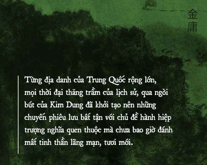 Di sản đồ sộ của Kim Dung: Chương hồi bất tận và những cuộc hành trình đi tìm chân - thiện - mỹ-6