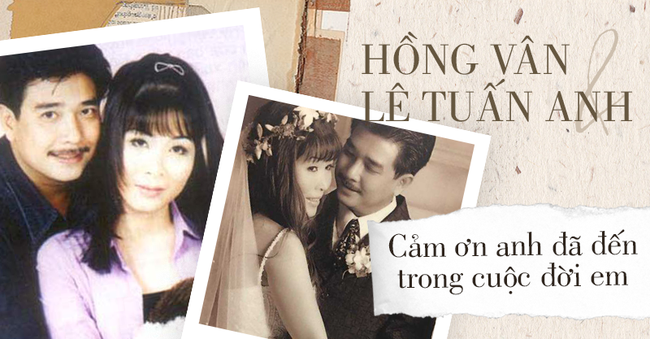 Chuyện tình Hồng Vân – Lê Tuấn Anh: Khi vợ đứng trên đỉnh vinh quang vẫn có bờ vai vững chắc của chồng-1