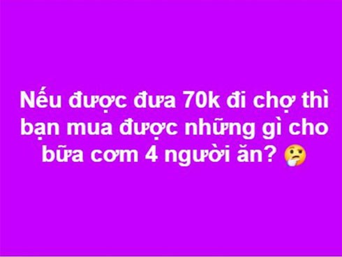 70k nấu mâm cơm cho 4 người khiến mẹ trẻ than trời, ai ngờ chị em lại gợi ý 1 loạt thực đơn hấp dẫn