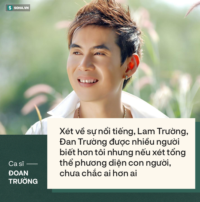 Lam Trường, Đan Trường nổi tiếng hơn tôi nhưng xét tổng thể phương diện con người chưa chắc ai hơn ai-2