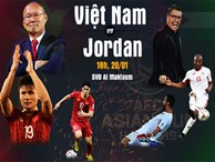 Việt Nam vs Jordan: Cuộc chiến giữa niềm tin và những đồng tiền quyền lực