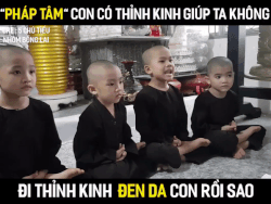 5 chú tiểu: Đi thỉnh kinh đen ra con rồi sao?