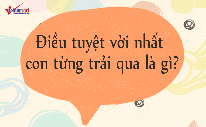 15 câu cha mẹ nên hỏi con mỗi ngày để rèn luyện tư duy cho trẻ-4