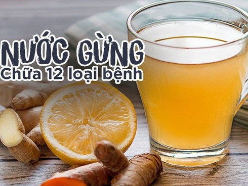 [Bài thuốc quý] Nước gừng nóng có thể chữa 12 loại bệnh, ai cũng nên lưu lại dùng khi cần