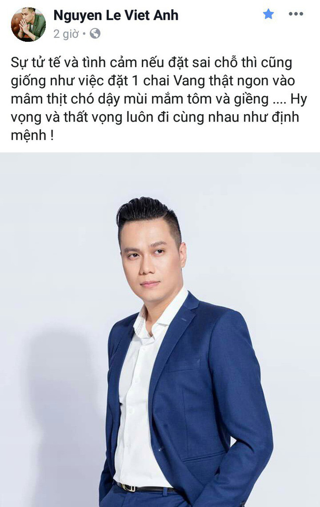 Giữa nghi vấn trục trặc hôn nhân, Việt Anh bất ngờ ẩn ý: Tình cảm đặt sai chỗ giống như chai vang ngon để gần bát mắm tôm-1