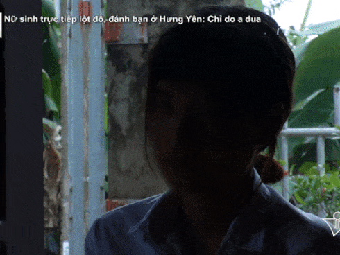 Nữ sinh trực tiếp lột đồ, đánh bạn ở Hưng Yên: Chỉ do a dua