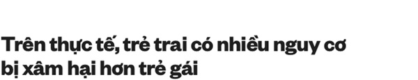 Này bố mẹ, đừng thờ ơ vì con trai của các bạn đang không an toàn đâu!-8