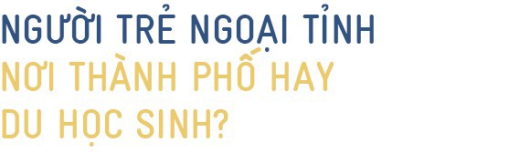 Giàu nhà quê không bằng ngồi lê thành phố: Một thế hệ gạt nước mắt giữa phố thị, chênh vênh ở hay về-4