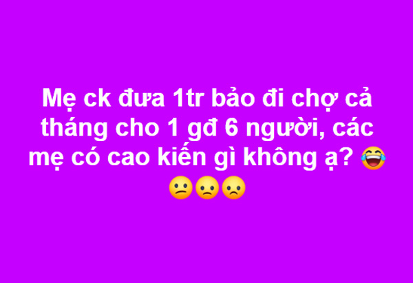 Mẹ chồng đưa 1 triệu bắt mua đồ ăn cả tháng cho nhà 6 người, các cao nhân chỉ dẫn thực đơn siêu chất-1