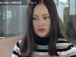 Nàng dâu order tập 6: Lan Phương nghi ngờ chồng vẫn qua lại với tình cũ, ai ngờ... đúng thật!-9