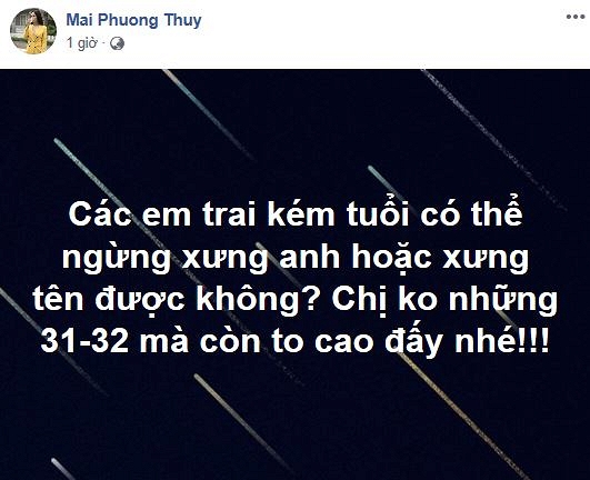 Mỹ nữ sát trai Mai Phương Thúy nhắc nhẹ mấy em kém tuổi: Ngừng xưng anh hoặc xưng tên được không?-1
