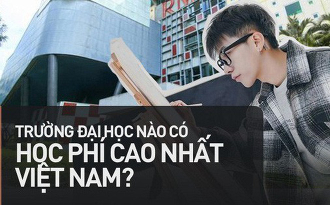 Top những trường ĐH có học phí cao nhất Việt Nam, RMIT chắc chắn đứng đầu nhưng trường thứ 2 mới bất ngờ-1