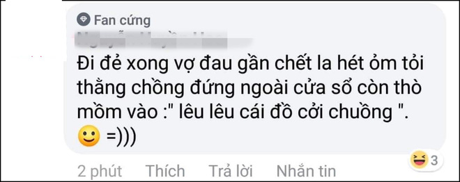 Ngàn lẻ một chuyện cười ra nước mắt khi chị em đi đẻ: Chồng nói đau quá thì đi về, hỏi con mấy ngày thì... mở mắt-12