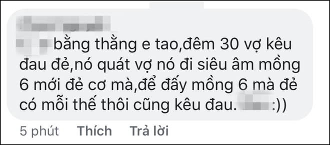 Ngàn lẻ một chuyện cười ra nước mắt khi chị em đi đẻ: Chồng nói đau quá thì đi về, hỏi con mấy ngày thì... mở mắt-6