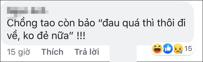 Ngàn lẻ một chuyện cười ra nước mắt khi chị em đi đẻ: Chồng nói đau quá thì đi về, hỏi con mấy ngày thì... mở mắt-10