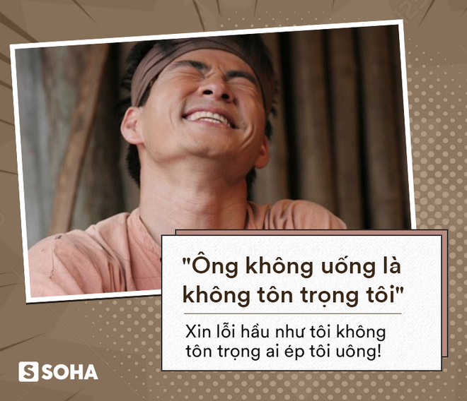 Xuân Bắc bày 10 cách từ chối khi bị ép rượu khiến triệu đàn ông Việt phải suy nghĩ-10