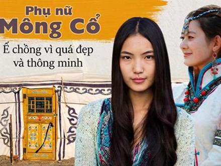 Chuyện ngược đời về phụ nữ Mông Cổ: Không lấy nổi chồng chỉ vì quá đẹp và thông minh