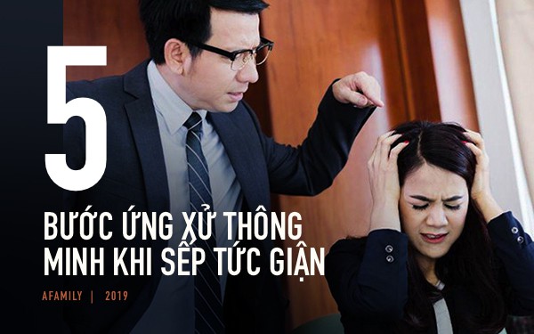Trót dại làm sếp nổi giận, hãy học ngay 5 bước ứng xử thông minh dưới đây để an toàn thoát nạn-1