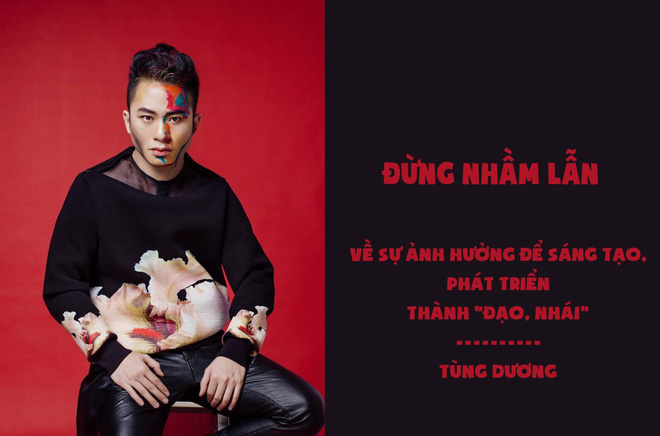 Tùng Dương và những phát ngôn gây thù chuốc oán: Ảo tưởng, sân si hay trăn trở với nghề-1