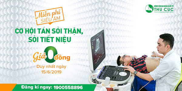Cơ hội tán sỏi công nghệ cao miễn phí ở BV Thu Cúc-2