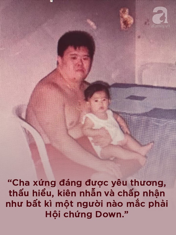 Bức thư đầy xúc động của con gái gửi đến người cha mắc Hội chứng Down: Con muốn cả thế giới biết rằng cha tuyệt vời đến thế nào-3