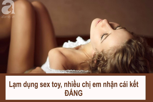 Dùng sex toy, nhiều chị em nhận cái kết đắng và lời nhắc nhở của chuyên gia-1