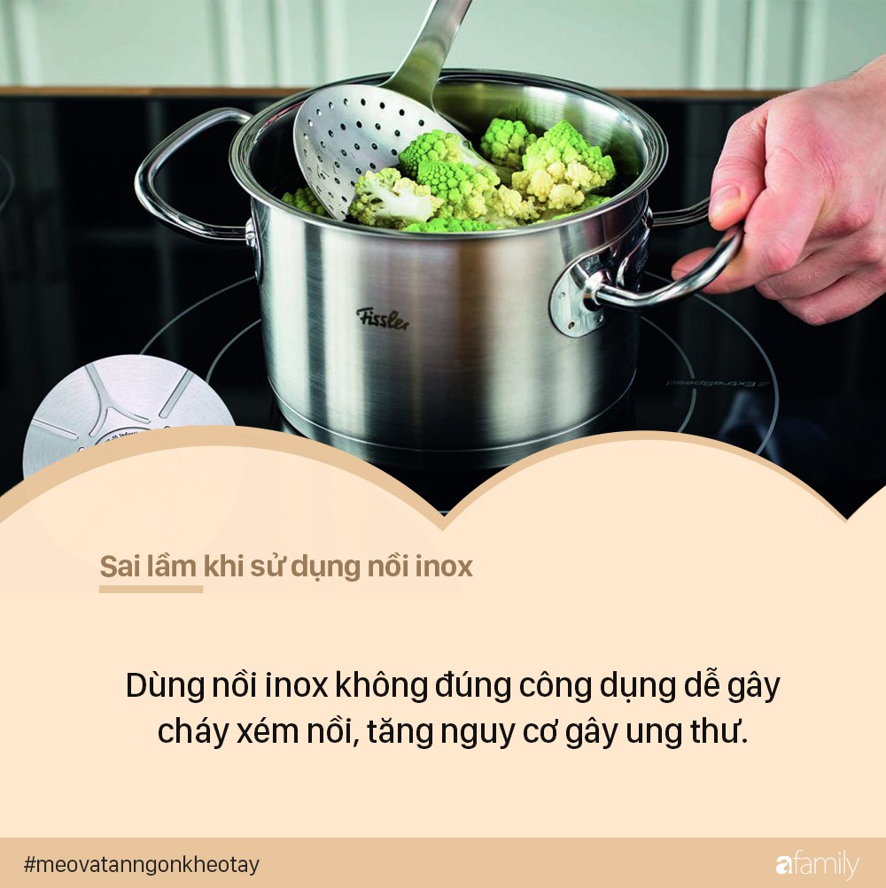 Tưởng an toàn tuyệt đối nhưng cứ mắc sai lầm này khi sử dụng nồi inox, bạn sẽ hối hận cho xem-5