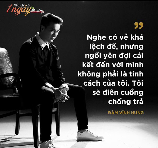 Đàm Vĩnh Hưng: Cầu hôn người yêu và làm điều điên rồ nhất nếu chỉ còn 1 ngày để sống!-2
