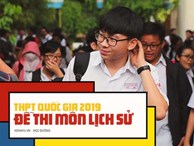 Đề thi môn Lịch sử THPT quốc gia 2019