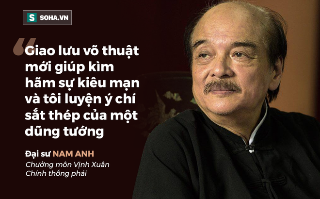 Đại sư Nam Anh: Tôi từng dạy cả ngàn cao thủ… chỉ một Flores thì đâu thể dương danh-1