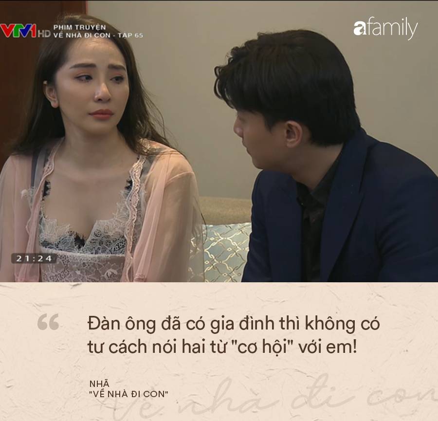 Nhã Về nhà đi con và loạt câu thoại khí chất chứng minh: Những kẻ hay nói đạo lý thường sống như... gì!-10