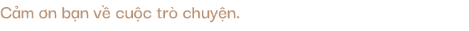 Thu Quỳnh: Nhìn Thư của Về nhà đi con, tôi tự hỏi mình cũng từng đau khổ và mạnh mẽ thế ư?-25