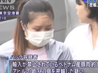 Mang 10kg nem chua và 360 quả trứng vịt lộn vào Nhật Bản, nữ du học sinh Việt bị cảnh sát bắt và lên cả bản tin