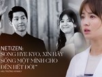 Blogger tố Song Hye Kyo được đại gia bao nuôi giờ lật lọng chỉ trích Song Joong Ki-6