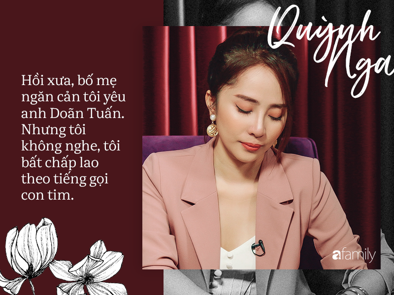 Quỳnh Nga : Bố mẹ từng khuyên ngăn chuyện cưới Doãn Tuấn nhưng tôi cãi lời, vậy mà đến lúc ly hôn họ lại là người đến kéo vali đón tôi về nhà-4