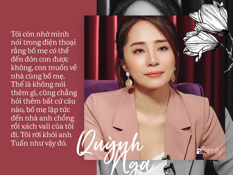 Quỳnh Nga : Bố mẹ từng khuyên ngăn chuyện cưới Doãn Tuấn nhưng tôi cãi lời, vậy mà đến lúc ly hôn họ lại là người đến kéo vali đón tôi về nhà-7