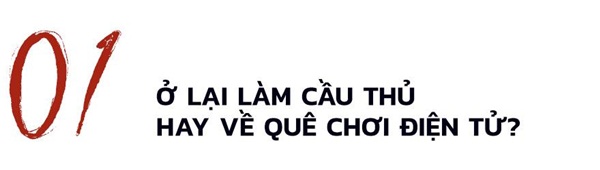 Đoàn Văn Hậu - từ tấm áo mưa ngăn nước tiểu tới châu Âu hoa lệ-2