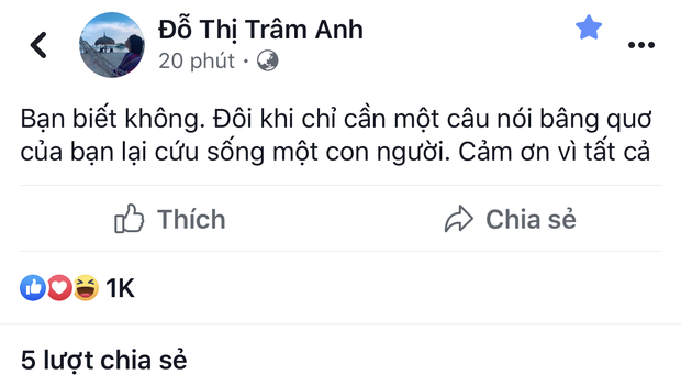 Chia sẻ của Trâm Anh khiến dân tình lo sốt vó sau 4 tháng mất tích: Đôi khi câu nói bâng quơ lại cứu sống một con người-2